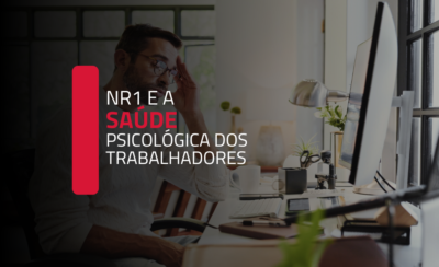 NR-1 atualizada: prevenção de danos psicológicos é exigência legal
