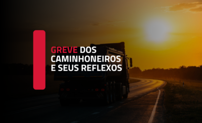 A greve dos caminhoneiros e seus reflexos para o cidadão comum e nos contratos de trabalho