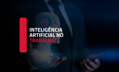 Inteligência Artificial no Ambiente de Trabalho: Análise Trabalhista, Vantagens e Desafios