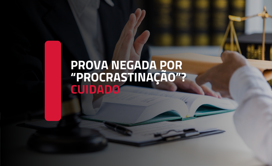 O indeferimento de prova sob o argumento de caráter procrastinatório e a violação ao art. 4º do CPC