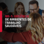NR-1 e a incorporação dos riscos psicossociais: a urgência de ambientes de trabalho saudáveis
